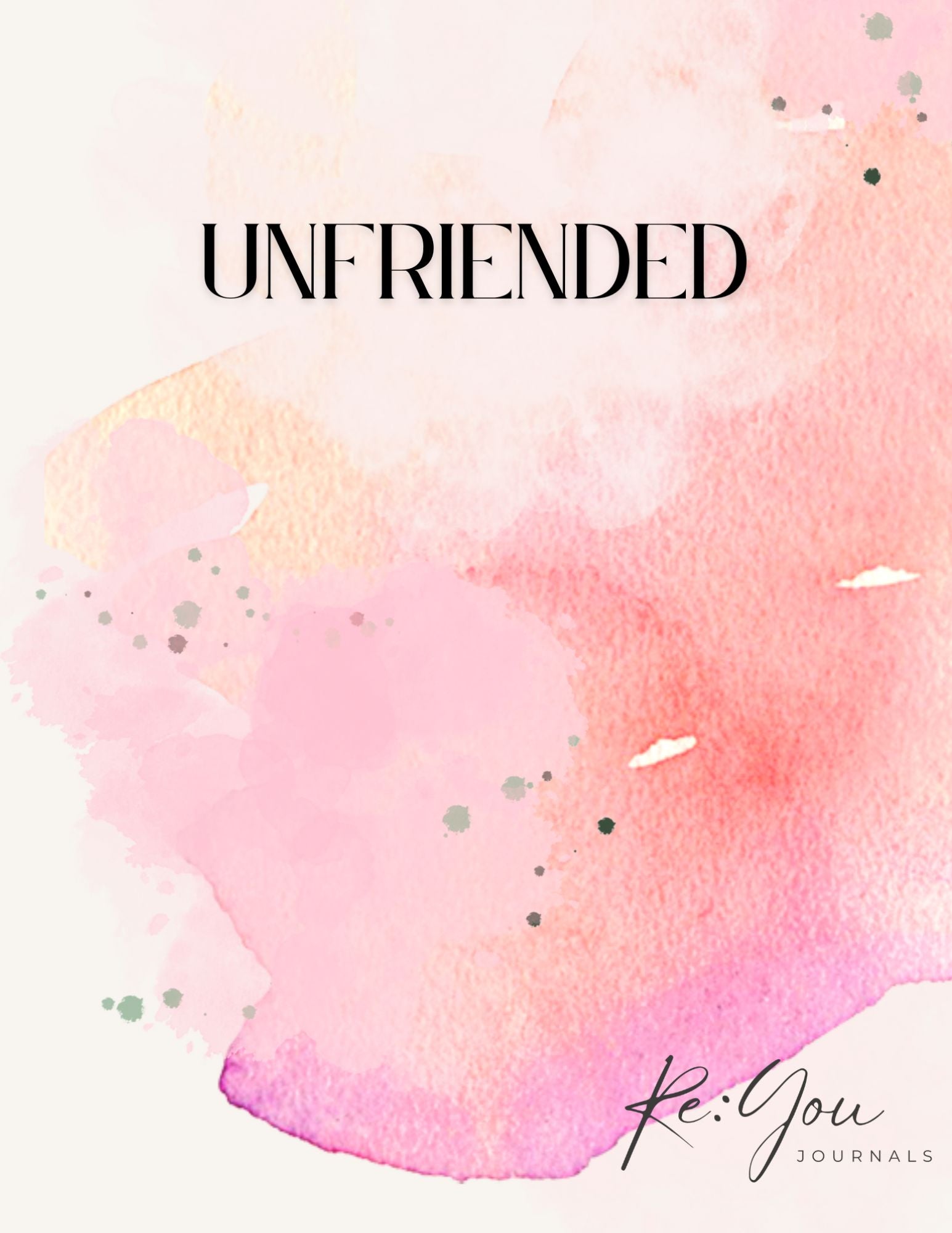 Buy Unfriended Journal for Women | Printable Guided Journal